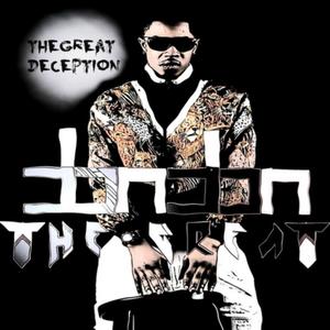 The Great Deception (Explicit)