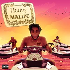 Henny n' Malibu (Explicit)