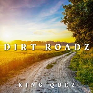 Dirt Roadz (Explicit)