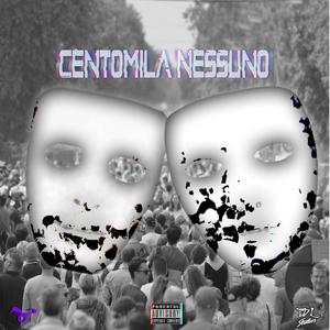 Centomila Nessuno (feat. Azure TDL) (Explicit)