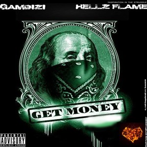 Get Money (feat. Hellz Flame) - Single [Explicit]