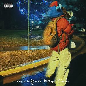 michigan boy 7iah (Explicit)