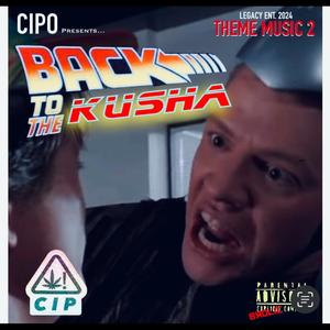 THEME MUSIC 2 (Back to the KUSHA) [Explicit]