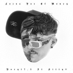 Locos por el money (feat. KITTY8) (Explicit)
