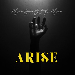 Arise