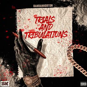 Trials And Tribulations (feat. Nae Flock) [Explicit]