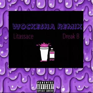 Wockesha (Remix) [Explicit]