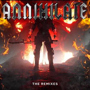 Annihilate (Kennessy Remix|Explicit)