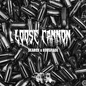 Loose Cannon (feat. 810spade) [Explicit]