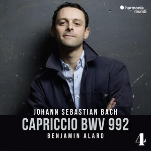 Disc 1 - Capriccio B sopra la lontananza del fratello dilettissimo in B Major, BWV 992: 4. Récitatif. Comme les amis comprennent qu'ils ne peuvent le dissuader de partir, ils lui souhaitent bon vent