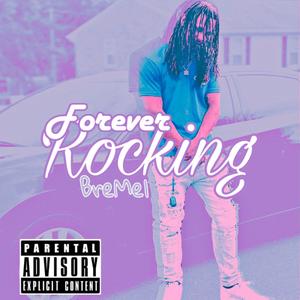 FOREVER ROCKING (Explicit)