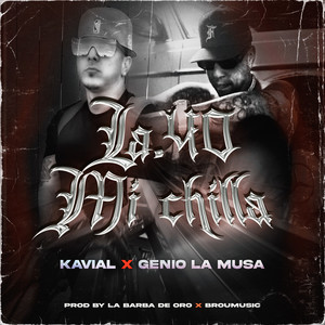 La .40 Mi Chilla (Explicit)