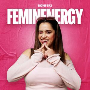 Feminenergy (Explicit)