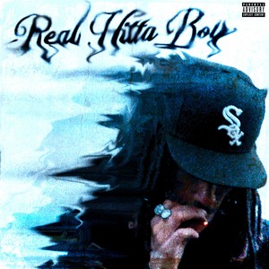 Real Hitta Boy (Explicit)