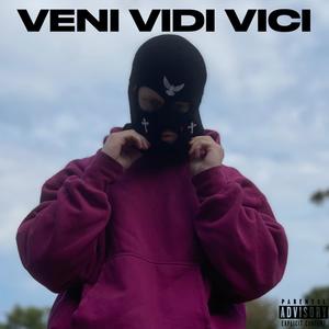 VENI VIDI VICI (Explicit)