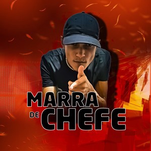 Marra de Chefe (Explicit)