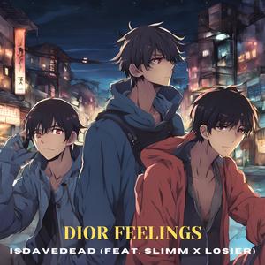 DIOR FEELINGS (feat. Slimmbeatz & losier) (Explicit)