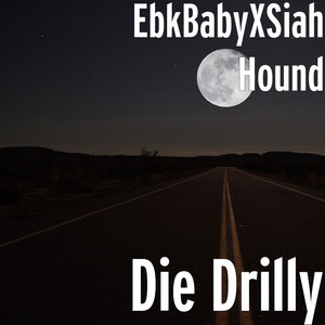 Die Drilly (Explicit)