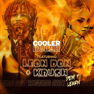 Dem Fi Learn (Runnin') (feat. Leon Don & Krush) [Explicit]