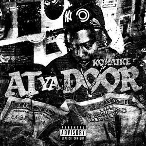 AT YA DOOR (Explicit)