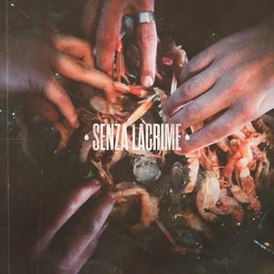 Senza Lacrime (feat. SOLO19 & See J) (Explicit)