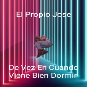 De Vez en Cuando Viene Bien Dormir