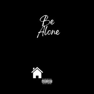 Be Alone (feat. Kéon & Sweettea) (Explicit)