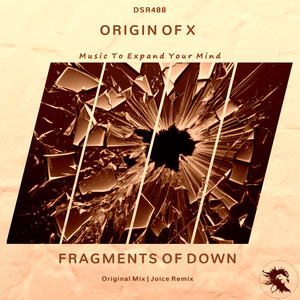 Fragments Of Down (Joice Remix)