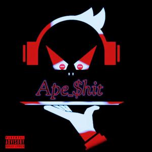 Ape **** EP (Explicit)