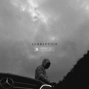 Subreptice (Explicit)