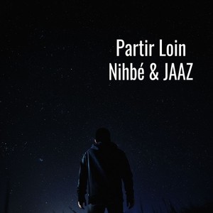 Partir loin (Explicit)
