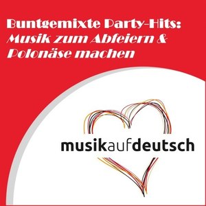 Buntgemixte Party-Hits: Musik zum Abfeiern & Polonäse machen