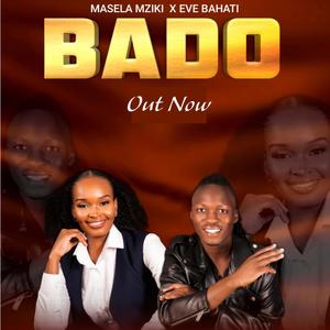 BADO (feat. Eve Bahati)