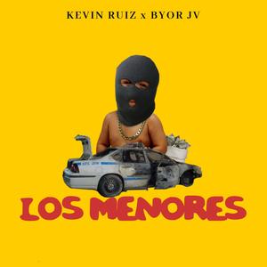 Los Menores (feat. ByOr JV) [Explicit]