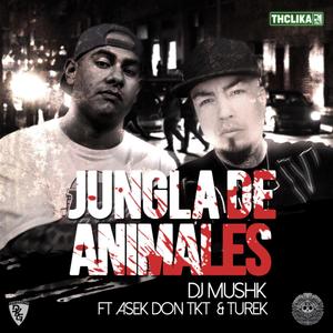 Jungla de Animales (feat. Asek Don Tkt & Turek) [Explicit]