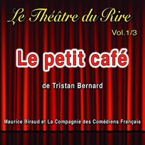 Le théâtre du rire, vol. 1 : le petit café