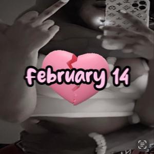 February 14 (Explicit)