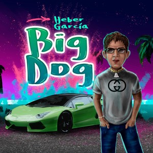 Big Dog (Explicit)