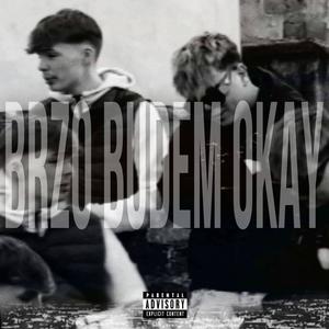 brzo budem okay (feat. DRACOO2X) (Explicit)
