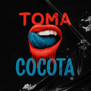 Toma Cocota (Explicit)