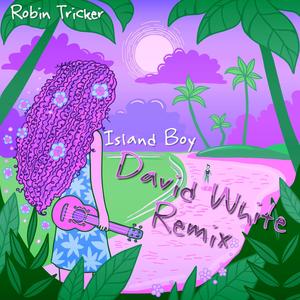 Island Boy (David White Remix)