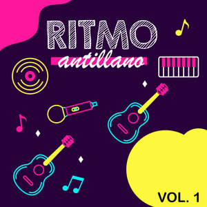 Ritmo Antillano, Vol.1