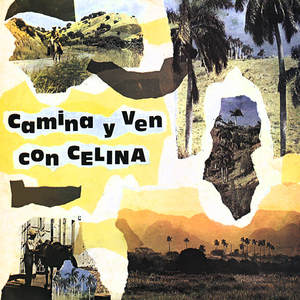 Camina y ven con Celina (Remasterizado)