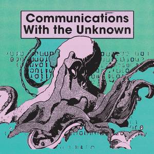 Communications With the Unknown