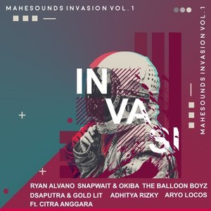 Mahesounds Invasion, Vol. 1 (Explicit)