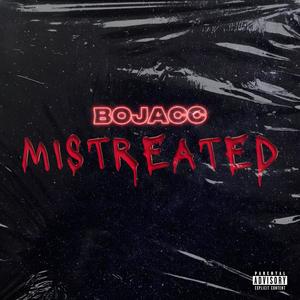 Mistreated (Explicit)