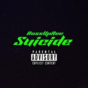 Suicide (Explicit)