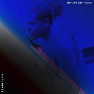 ROMANS 8:28 FREESTYLE