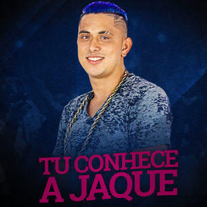 Tu Conhece a Jaque (Explicit)