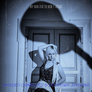 Ah! Non dir che non t'adoro